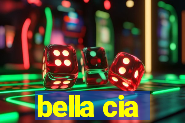 bella cia